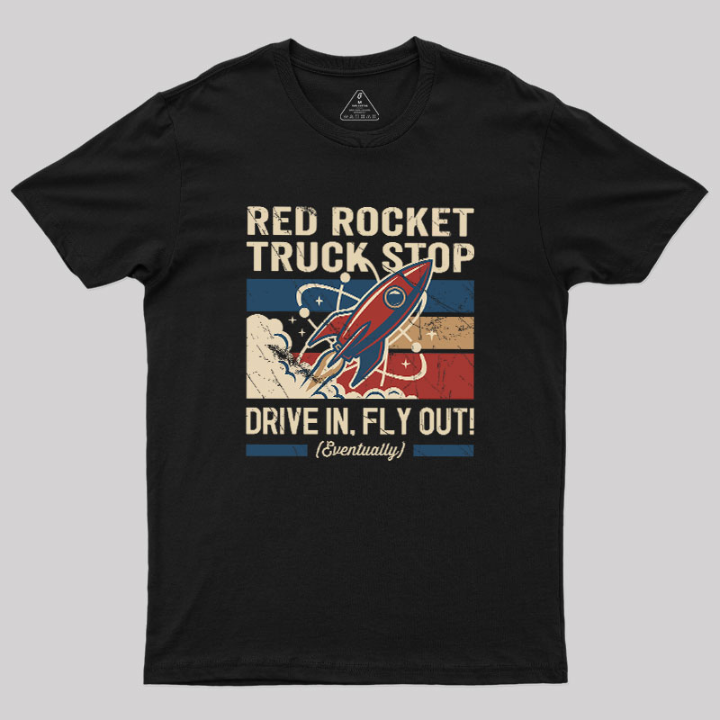 Red Rocket Truck Stop Geek T-Shirt