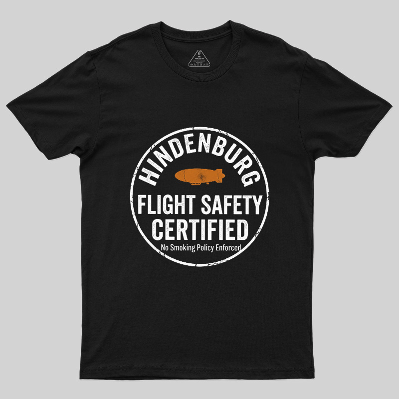 Hindenburg Flight Safety Certified Geek T-Shirt