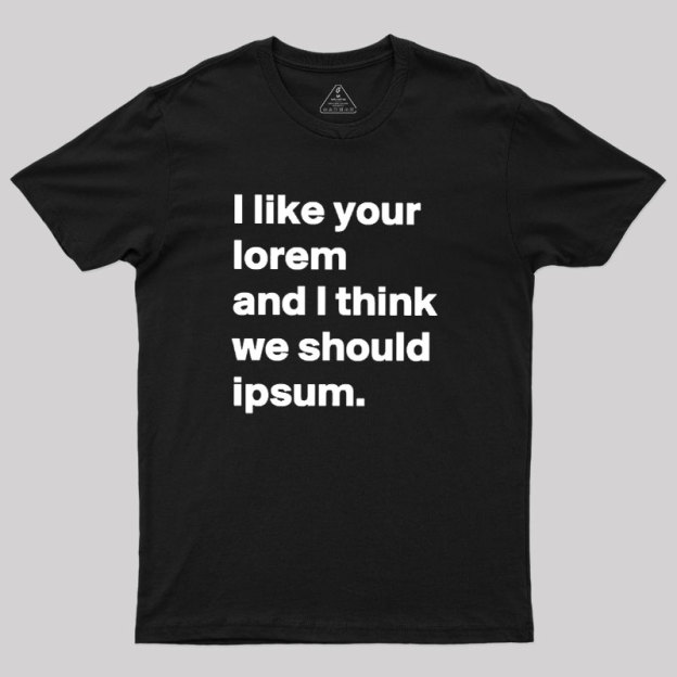 Lorem & Ipsum Geek T-Shirt
