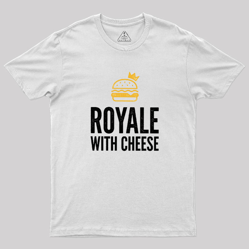 Royale with Cheese Geek T-Shirt
