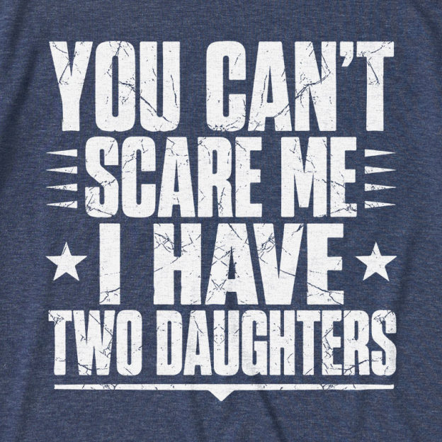 I Have  Two Daughters Ultra Soft Heather Tee