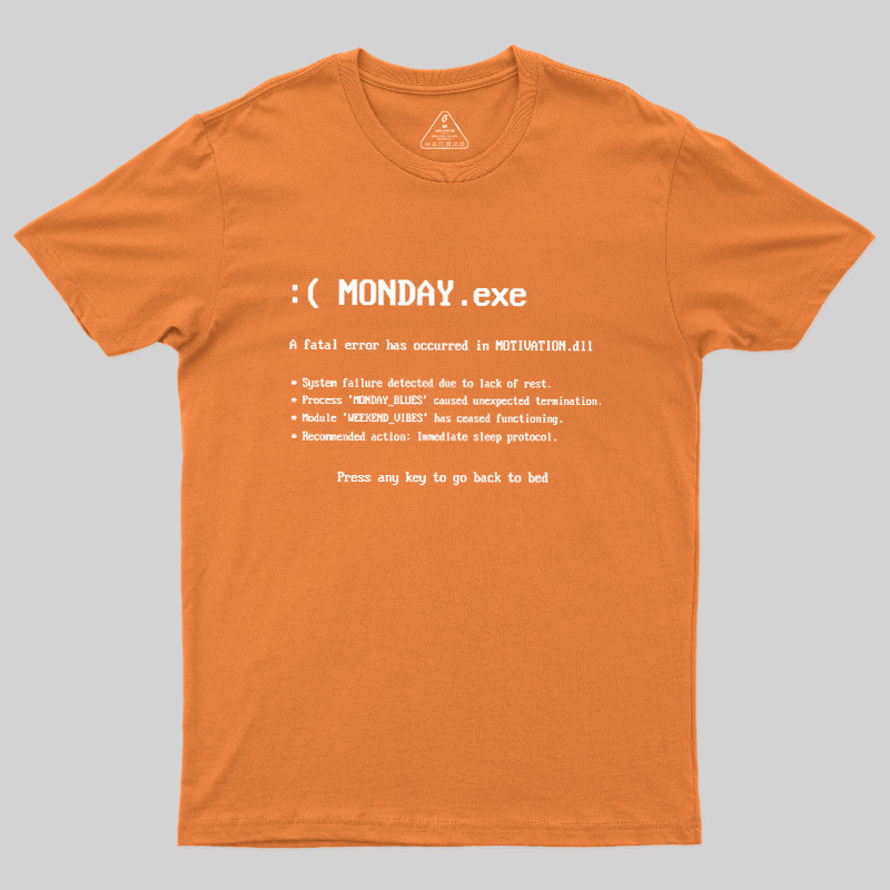 Monday Exe Error Geek T-Shirt