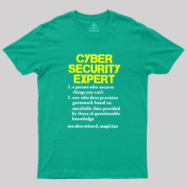 Cybersecurity Humour Geek T-Shirt