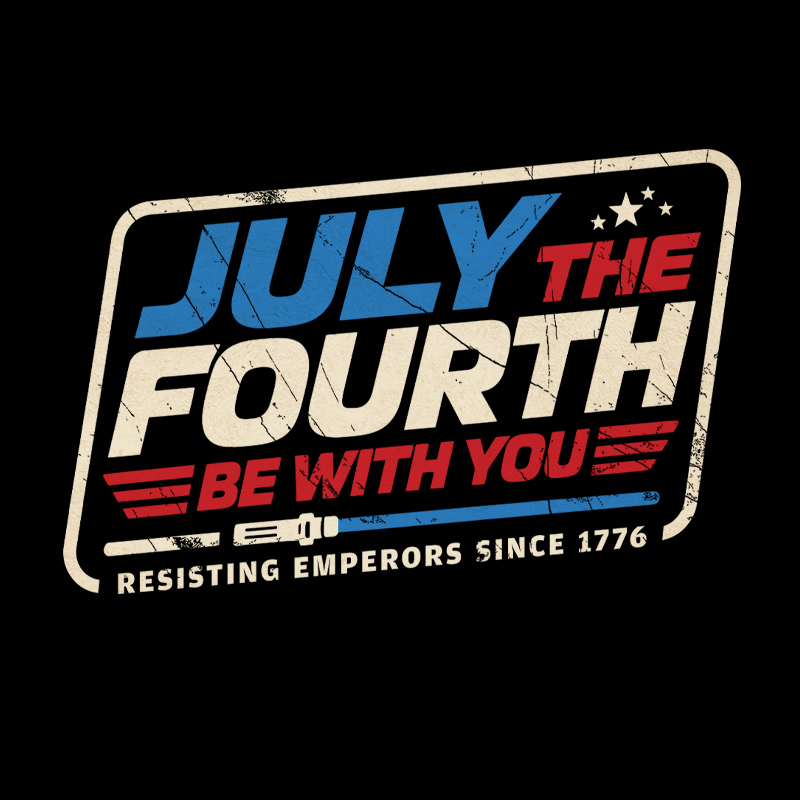 July the Fourth Be With You Geek T-Shirt