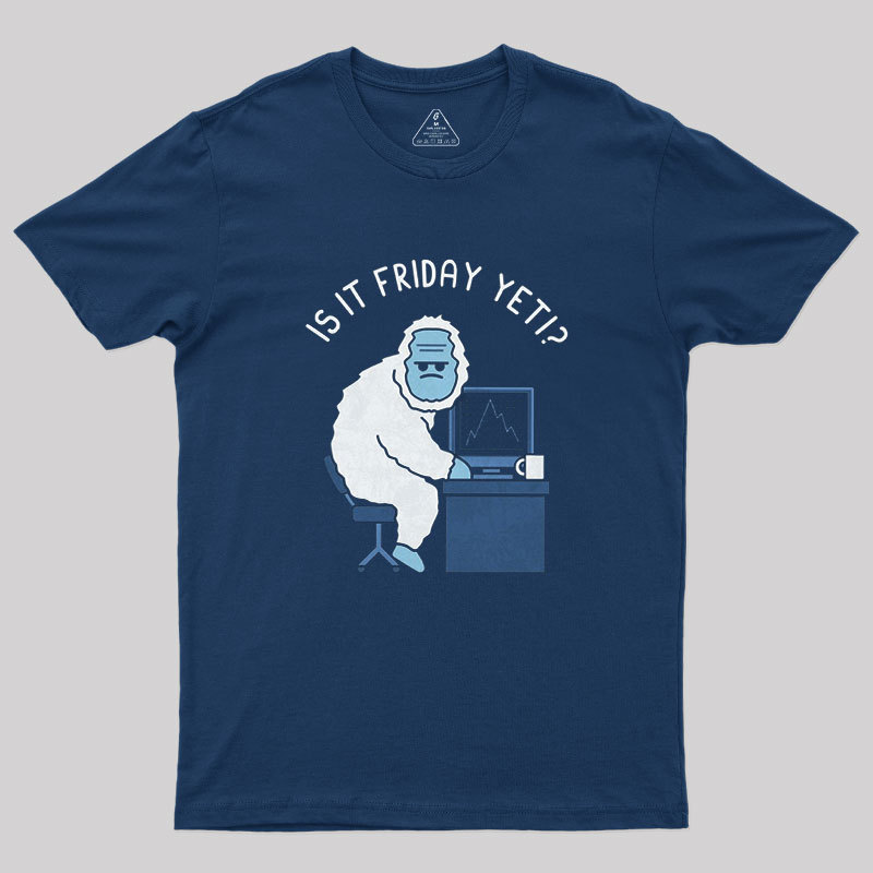 Abominable Workweek Geek T-Shirt