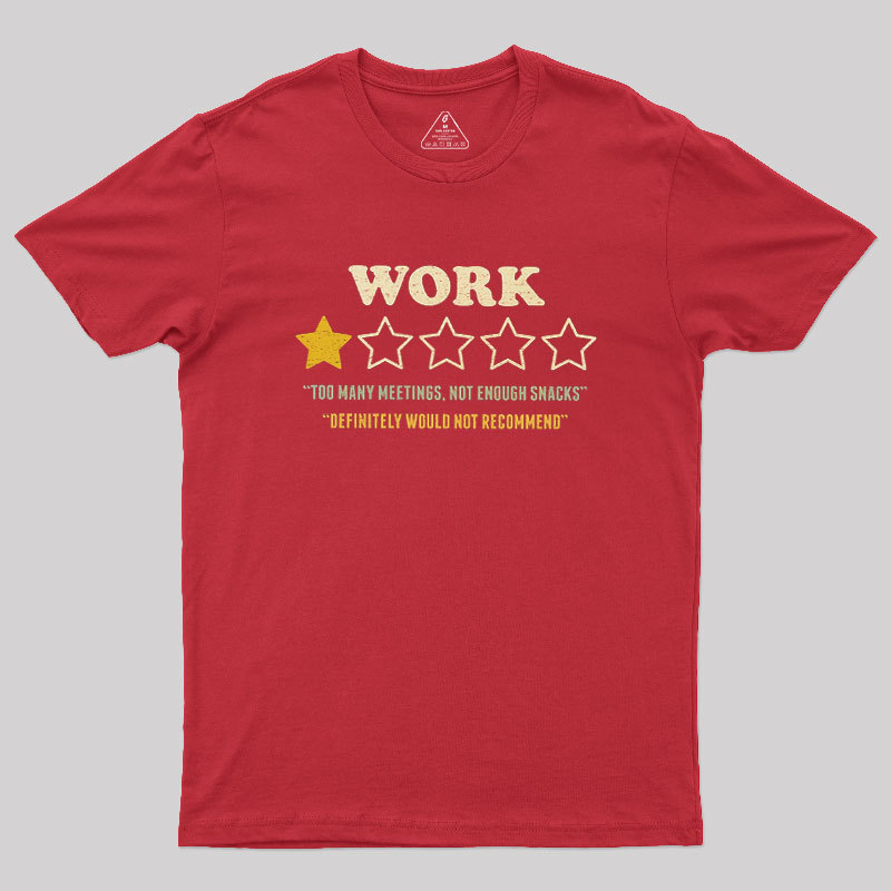 Too Many Meetings Not Enough Snacks Geek T-Shirt
