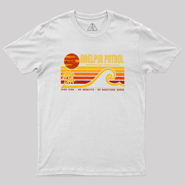 High Risk No Benefits No Questions Asked Geek T-Shirt