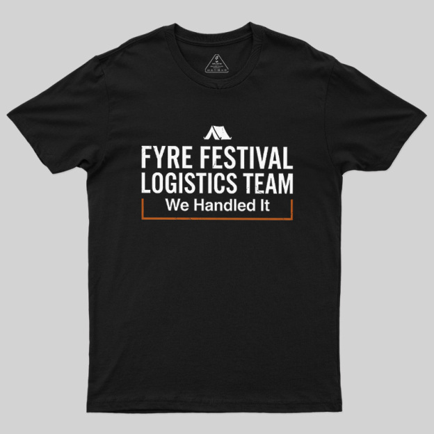 Failed Beach Event We Handled It Geek T-Shirt