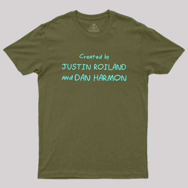 Created by Justin Roiland and Dan Harmon Geek T-Shirt