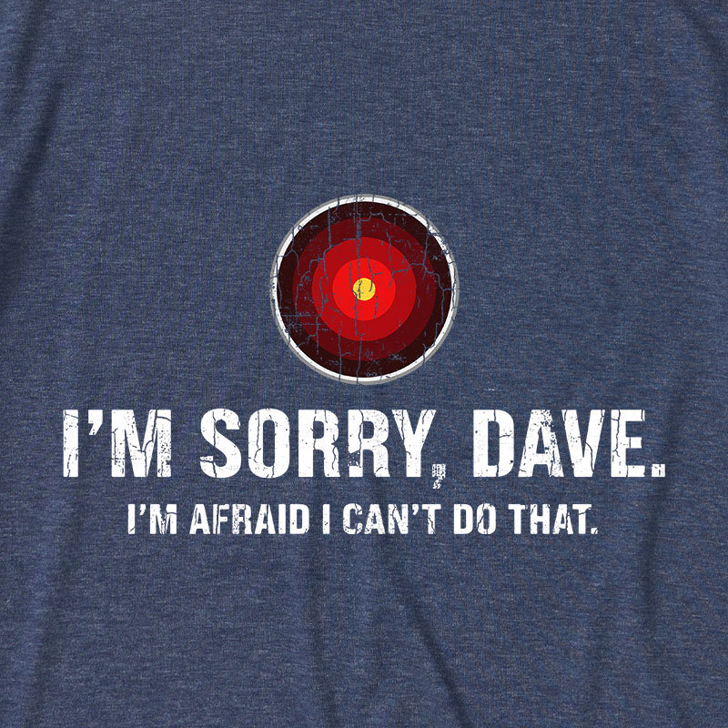 HAL Sorry Dave Quote Ultra Soft Heather Tee