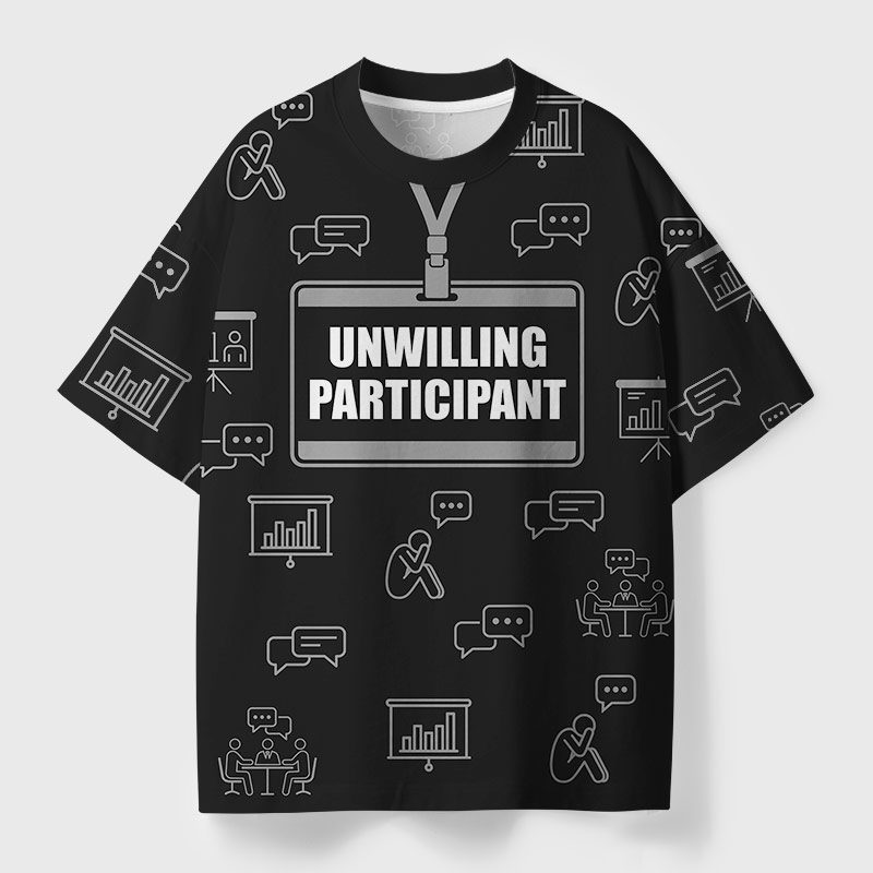 Unwilling Participant Geek Eco Oversized Graphic Tees