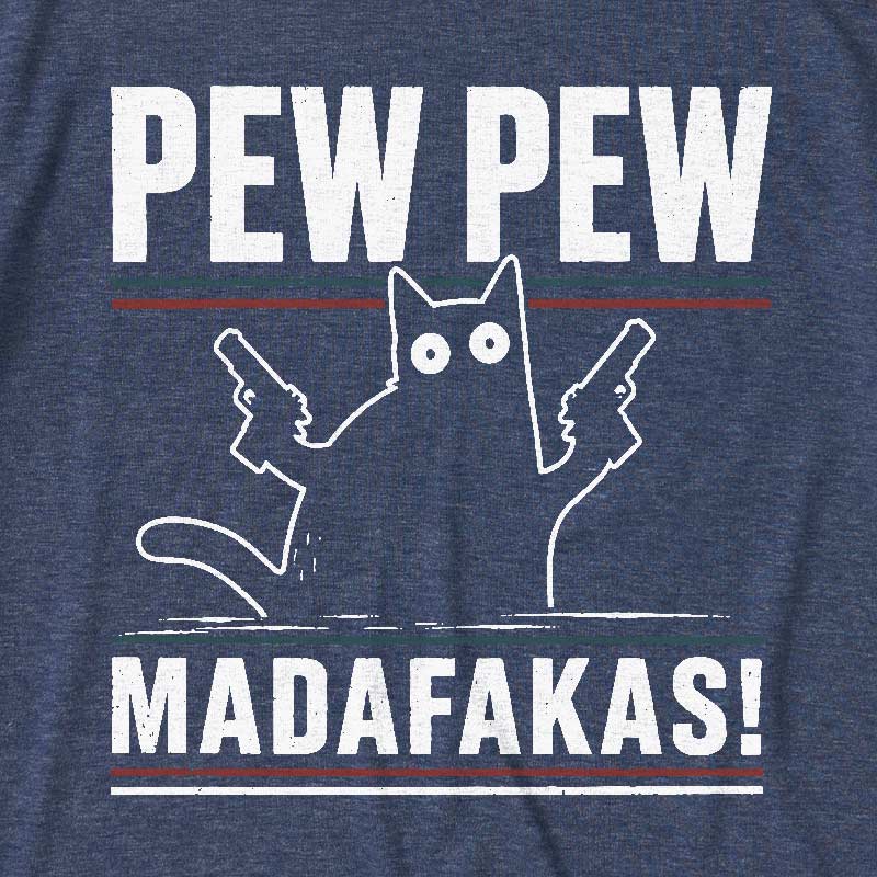 Pew Pew Madafakas Ultra Soft Heather Tee