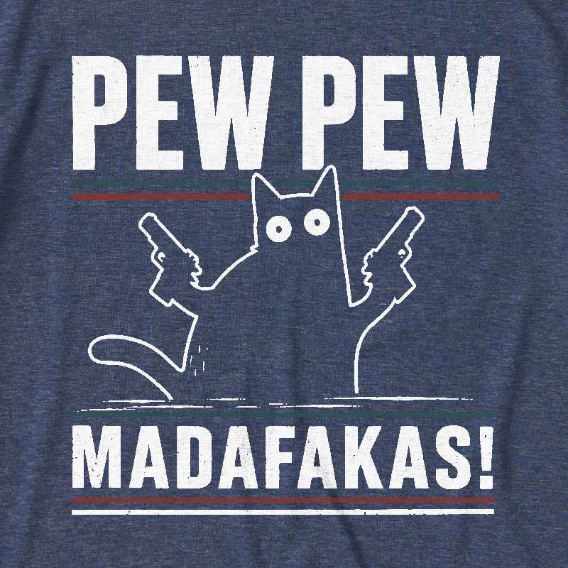 Pew Pew Madafakas Ultra Soft Heather Tee