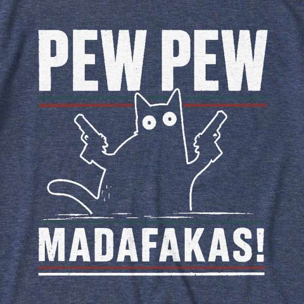 Pew Pew Madafakas Ultra Soft Heather Tee