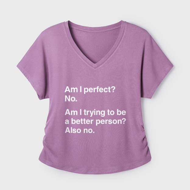 Am I Perfect No Geek Dolman Sleeve V-Neck Shirt