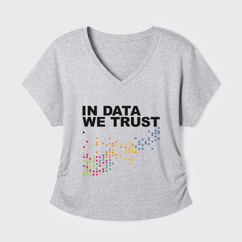 In Big Data We Trust Geek Dolman Sleeve V-Neck Shirt