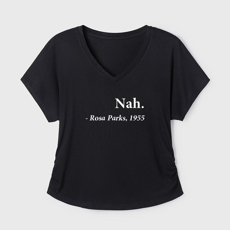 Nah Rosa Parks Quote Geek Dolman Sleeve V-Neck Shirt
