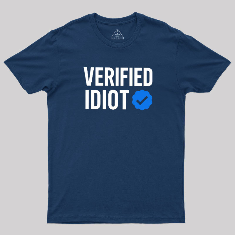 Verified Idiot Geek T-Shirt