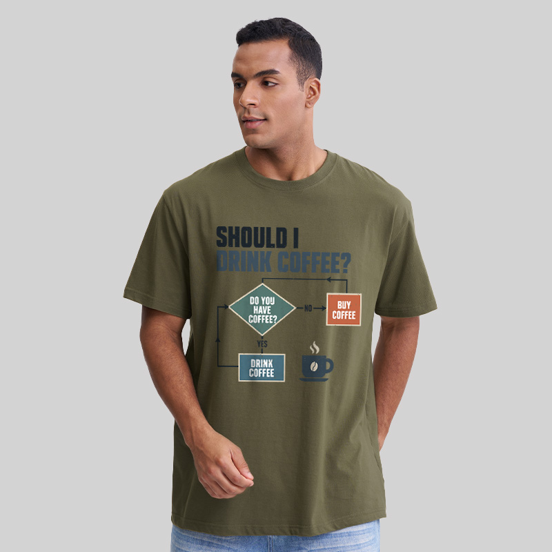 Should I Drink Coffee Geek T-Shirt