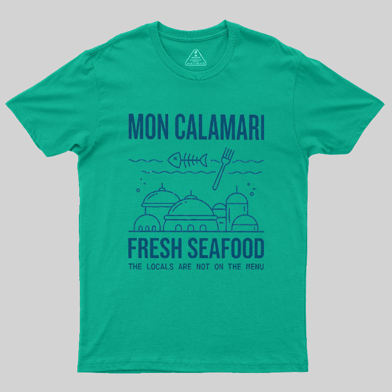 Local Not On The Menu Seafood Geek T-Shirt