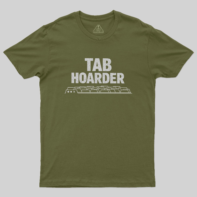 Tab Hoarder Geek T-Shirt