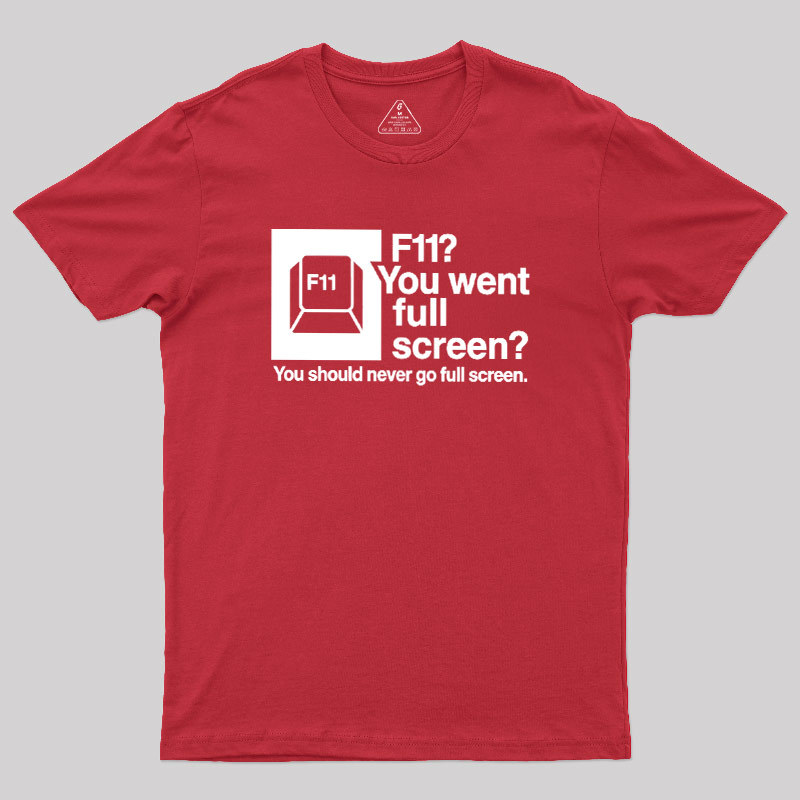 F11 Geek T-Shirt