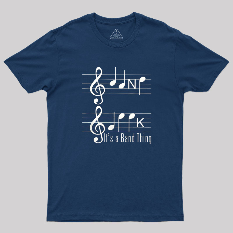 It's A Band Thing Geek T-Shirt