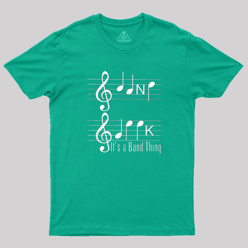 It's A Band Thing Geek T-Shirt