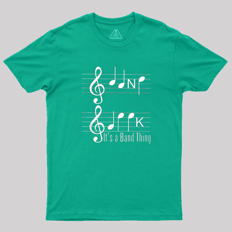 It's A Band Thing Geek T-Shirt