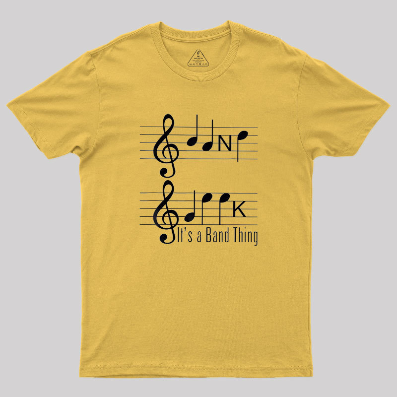 It's A Band Thing Geek T-Shirt