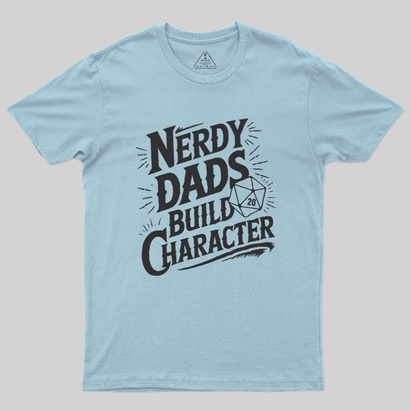 Nerdy Fathers Bulid Character Geek T-Shirt