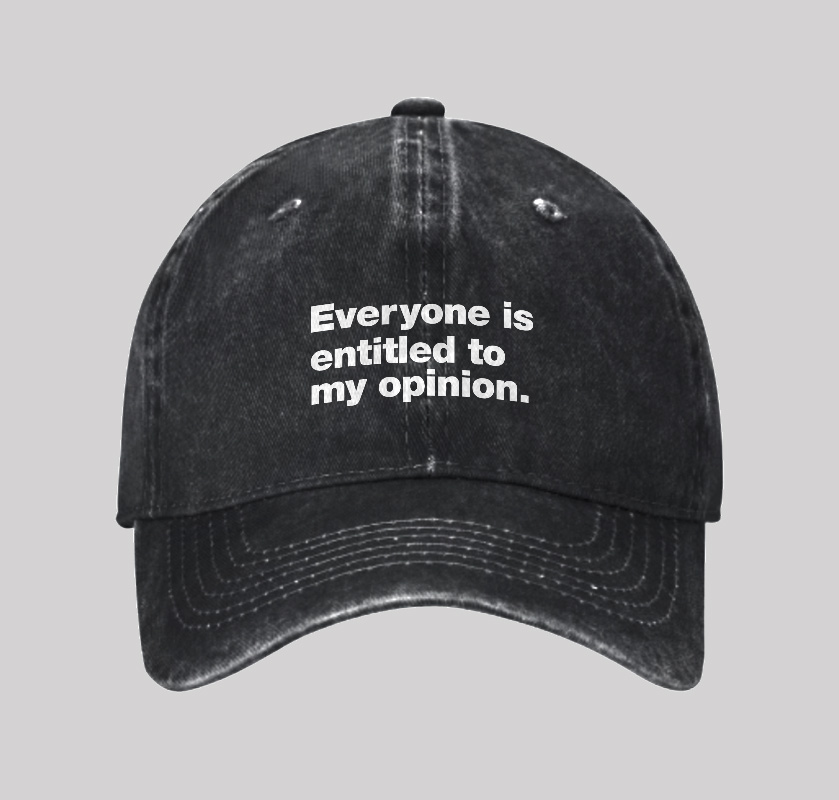 Everyone Is Entitled To My Opinion Washed Vintage Baseball Cap