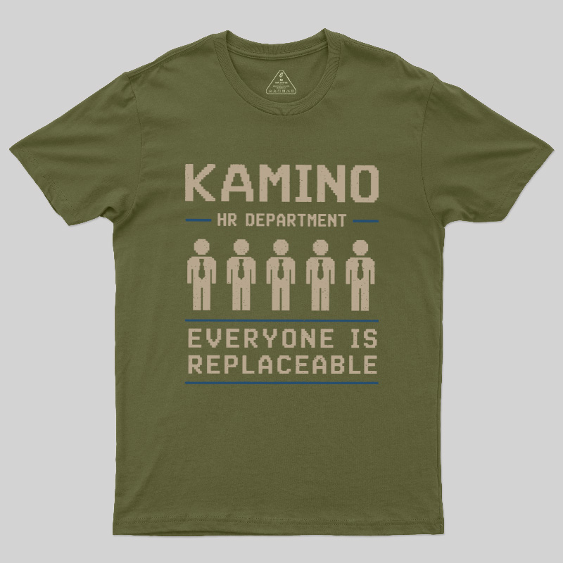 Everyone Is Replaceable Geek T-Shirt