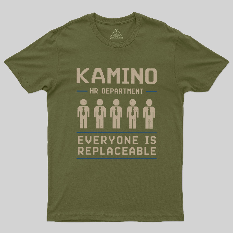 Everyone Is Replaceable Geek T-Shirt