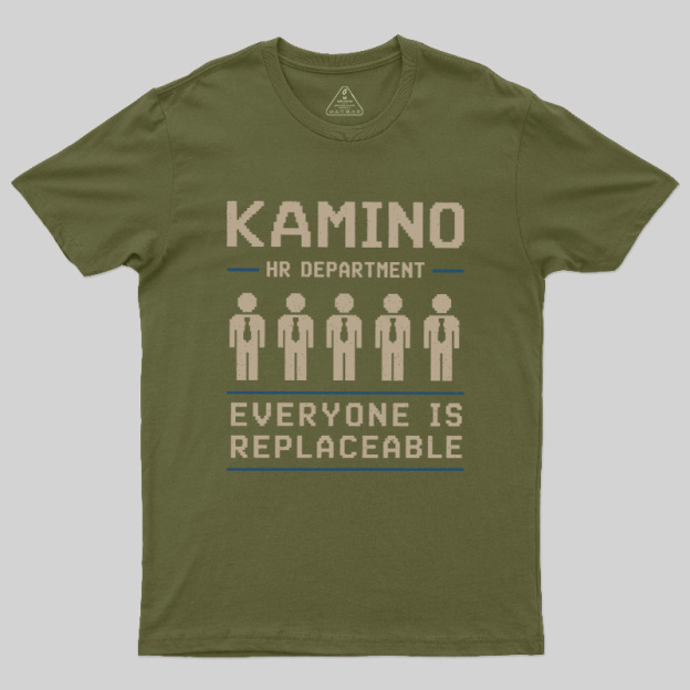 Everyone Is Replaceable Geek T-Shirt