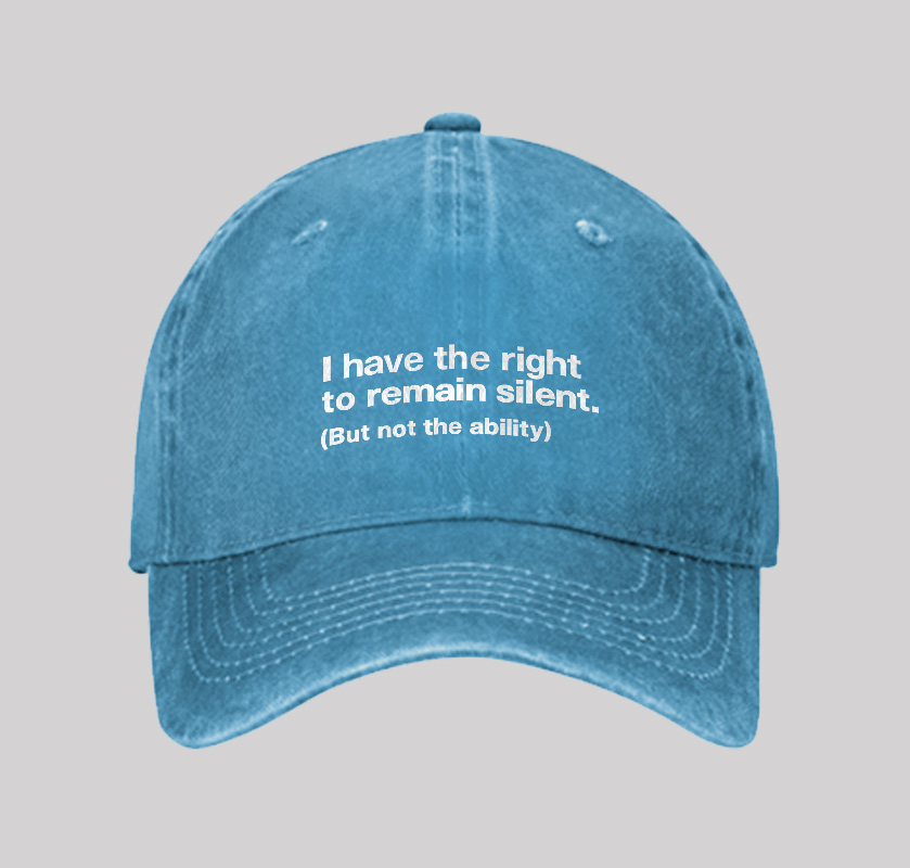 I Have The Right To Remain Silent Washed Vintage Baseball Cap