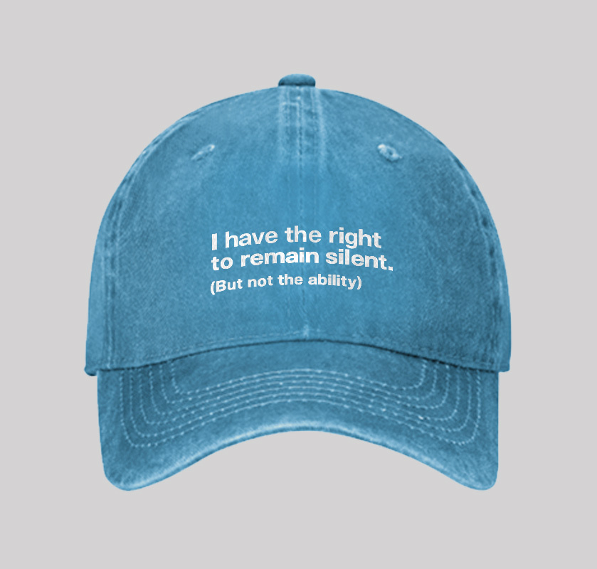 I Have The Right To Remain Silent Washed Vintage Baseball Cap