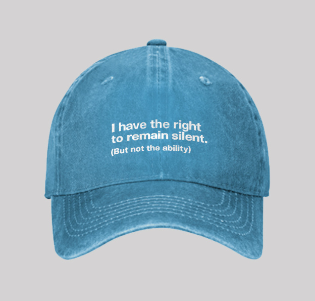 I Have The Right To Remain Silent Washed Vintage Baseball Cap