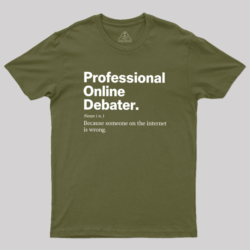 Professional Online Debater Geek T-Shirt