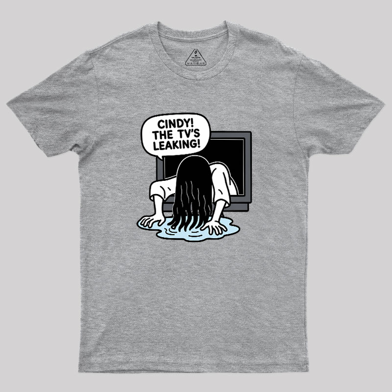 Cindy The Tv Leaking Geek T-Shirt
