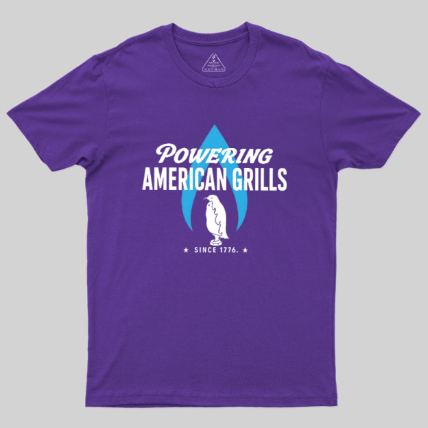 Powering American Grills Since 1776 Geek T-Shirt