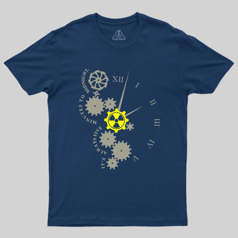It'S Always Five Minutes To Midnight Geek T-Shirt