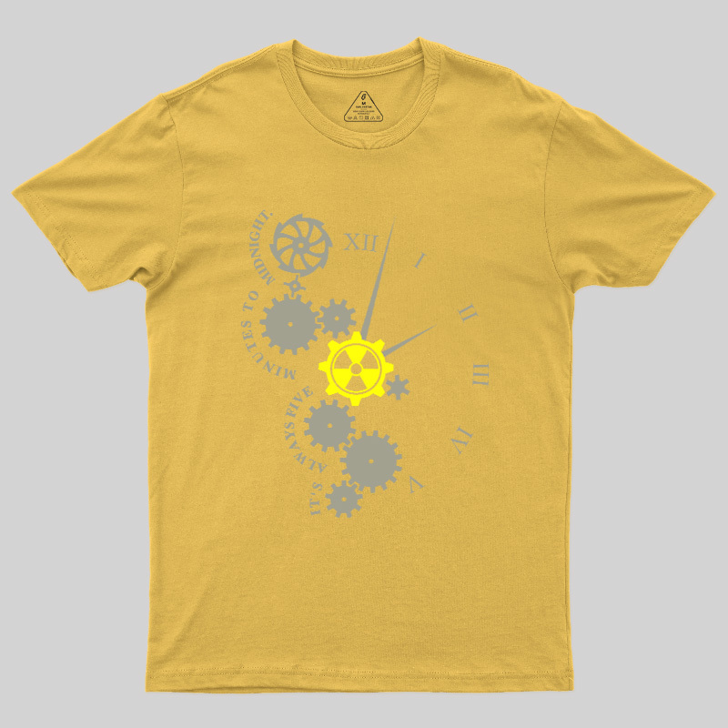 It'S Always Five Minutes To Midnight Geek T-Shirt