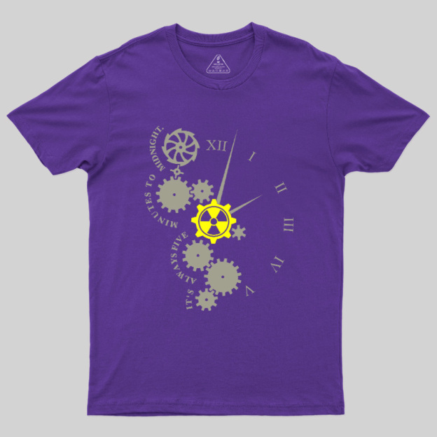 It'S Always Five Minutes To Midnight Geek T-Shirt