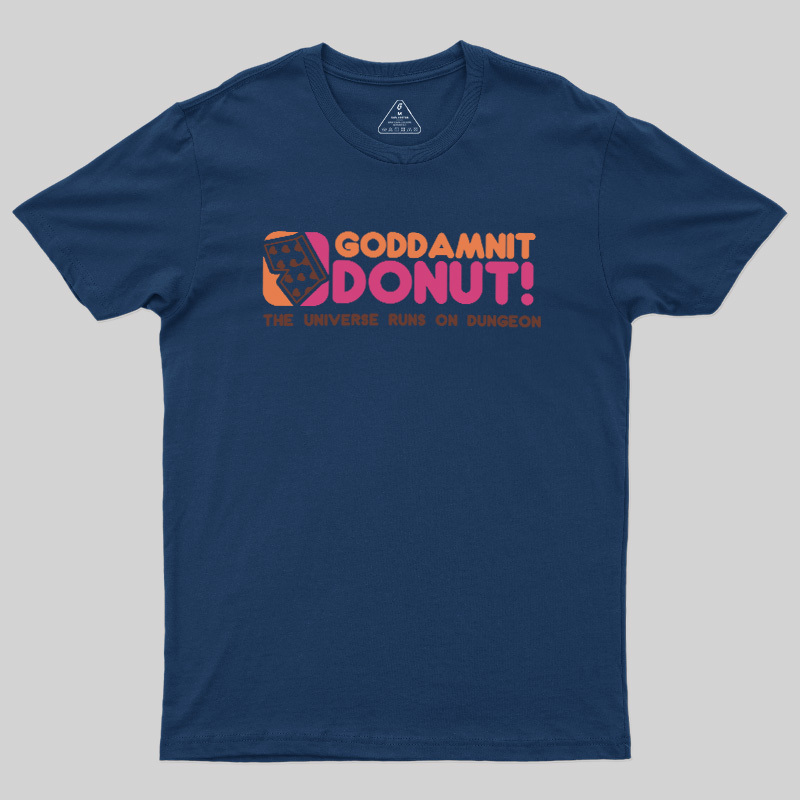 The World Runs On Dungeons Geek T-Shirt