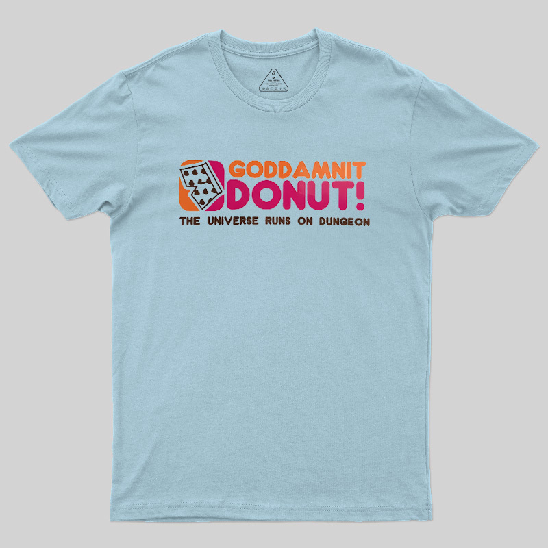 The World Runs On Dungeons Geek T-Shirt