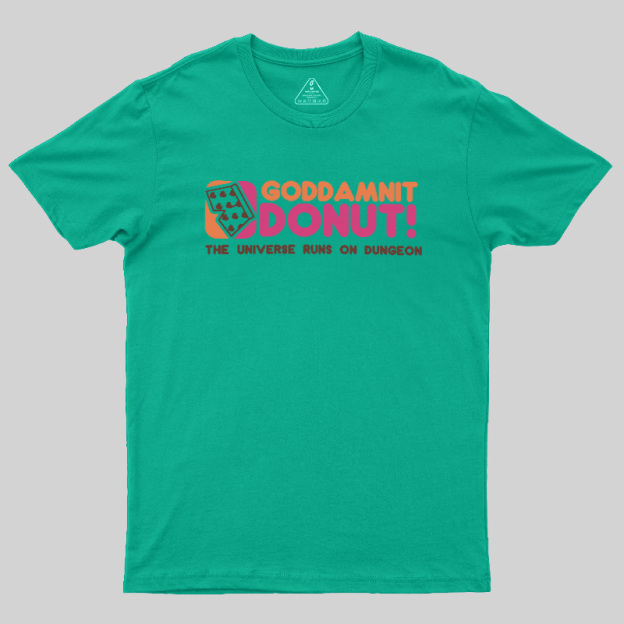 The World Runs On Dungeons Geek T-Shirt