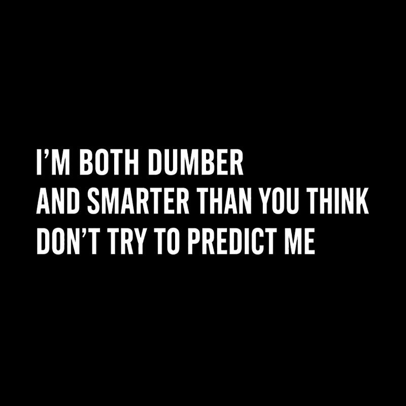 Don’T Try To Predict Me Geek T-Shirt