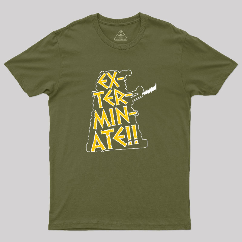 EX-TER-MIN-ATE Geek T-Shirt