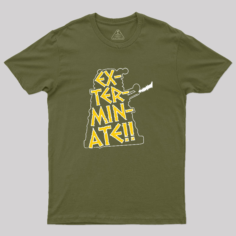 EX-TER-MIN-ATE Geek T-Shirt